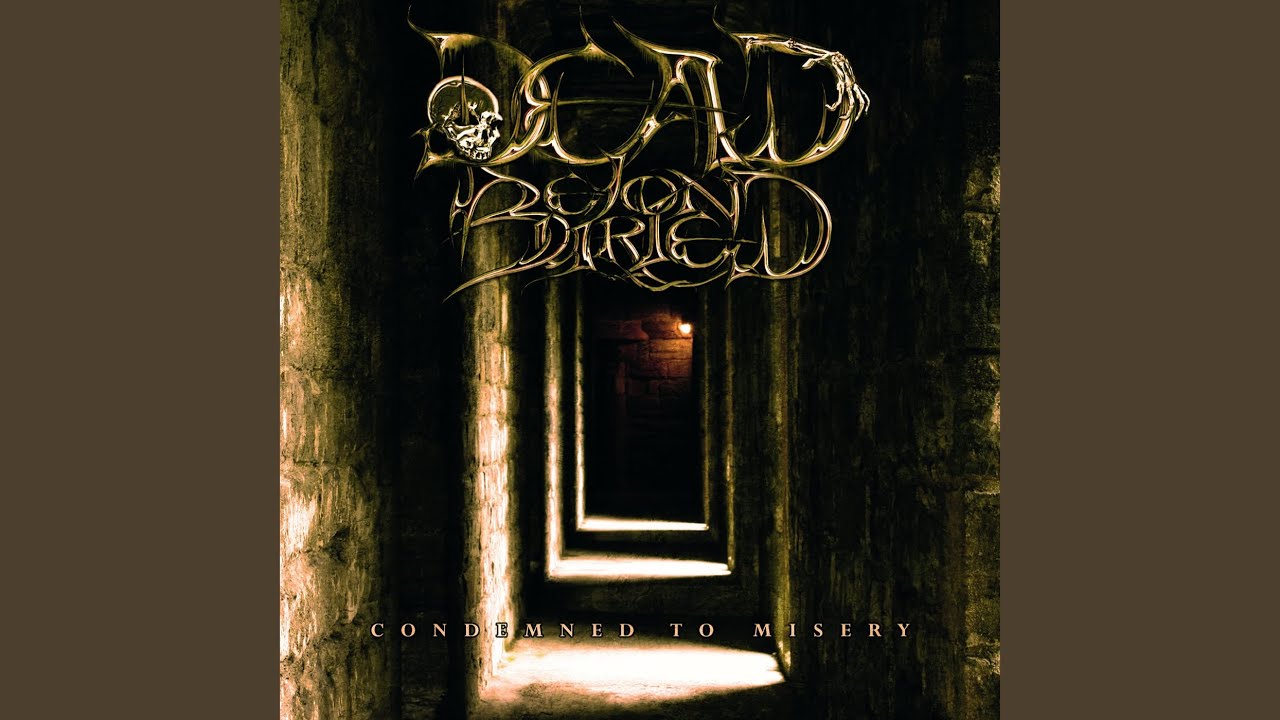Condemned to Misery