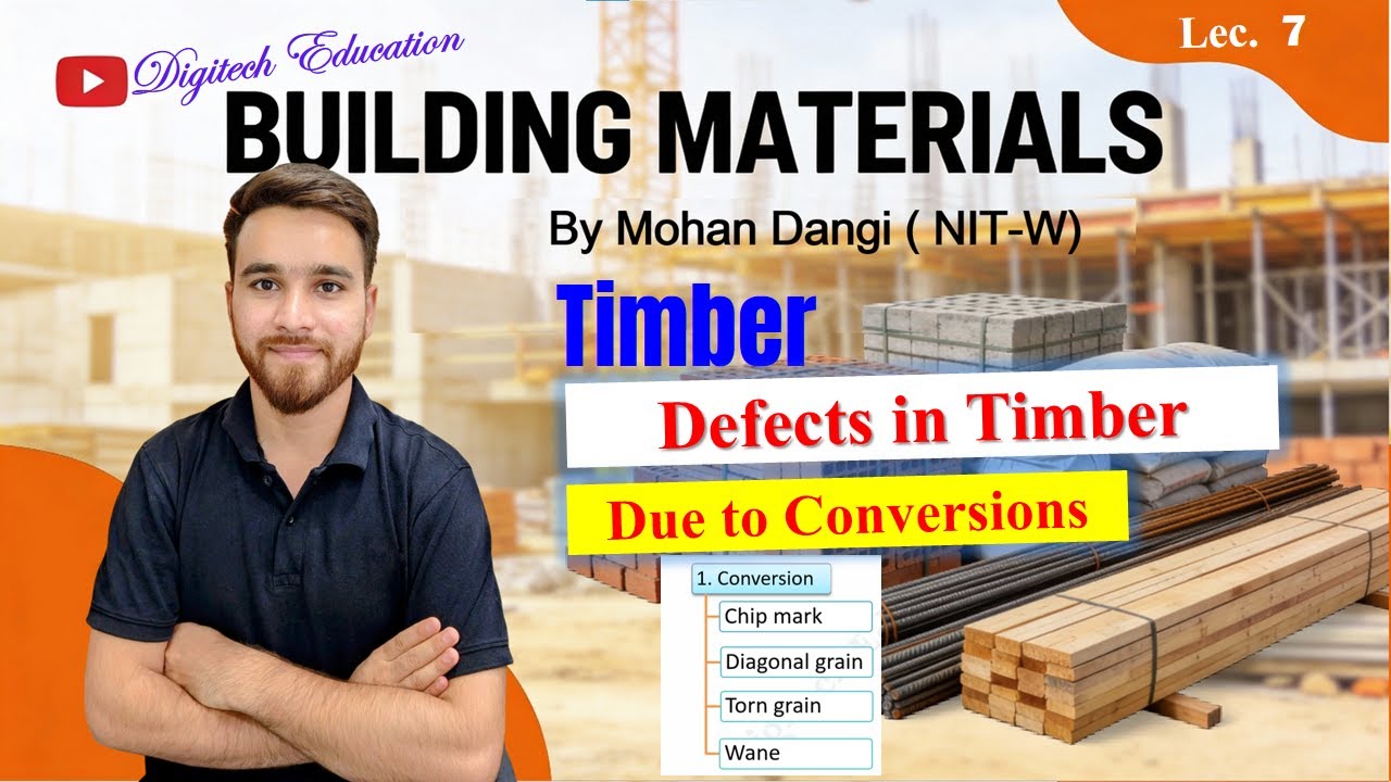 Defects in Timber Due to Conversions | Building Materials | Mohan Dangi | #B.techFirstyear