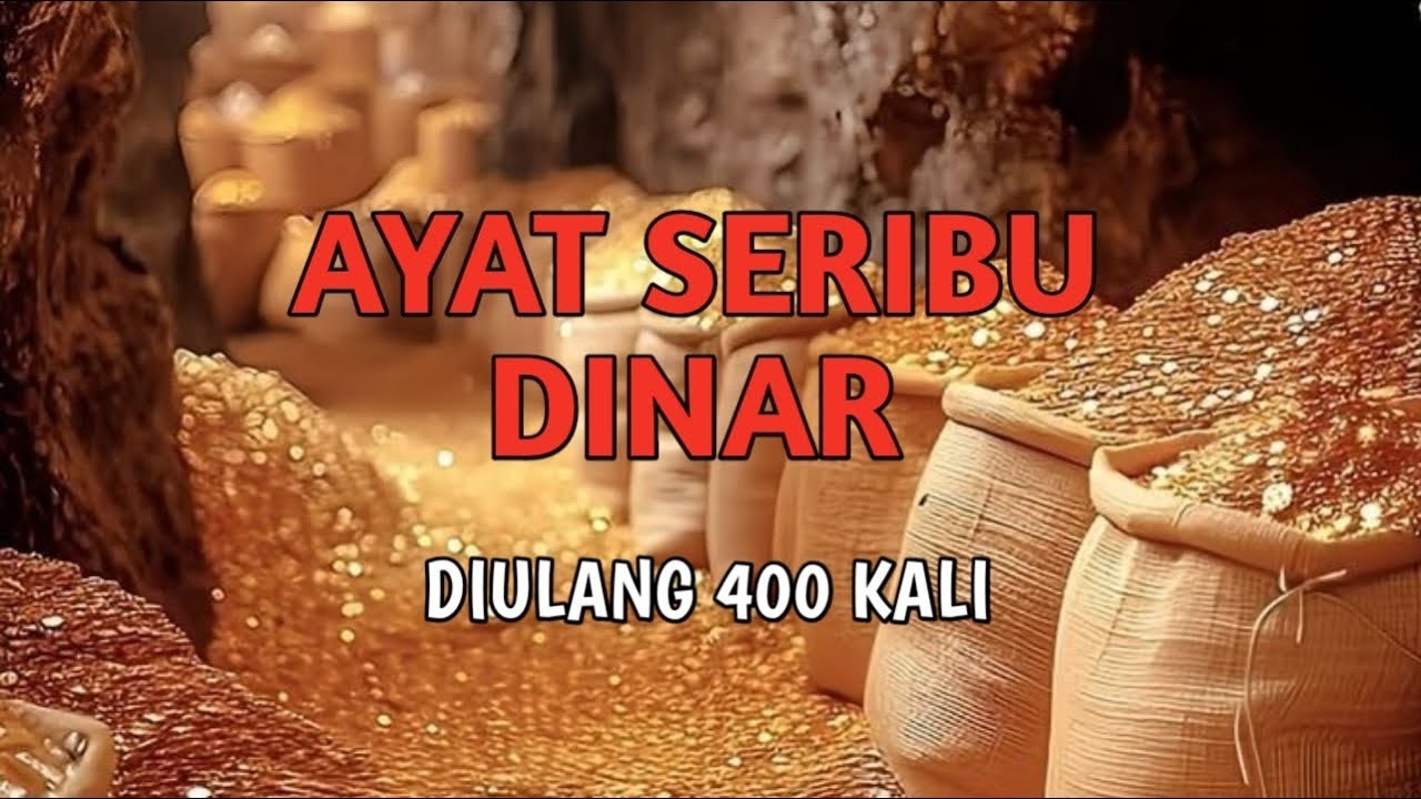 putar Ayat Seribu dinar, zikir pembuka pintu Rezeki diulang 400 kali.