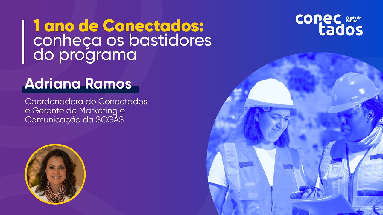 #20 | 1 ano de Conectados: conheça os bastidores do programa