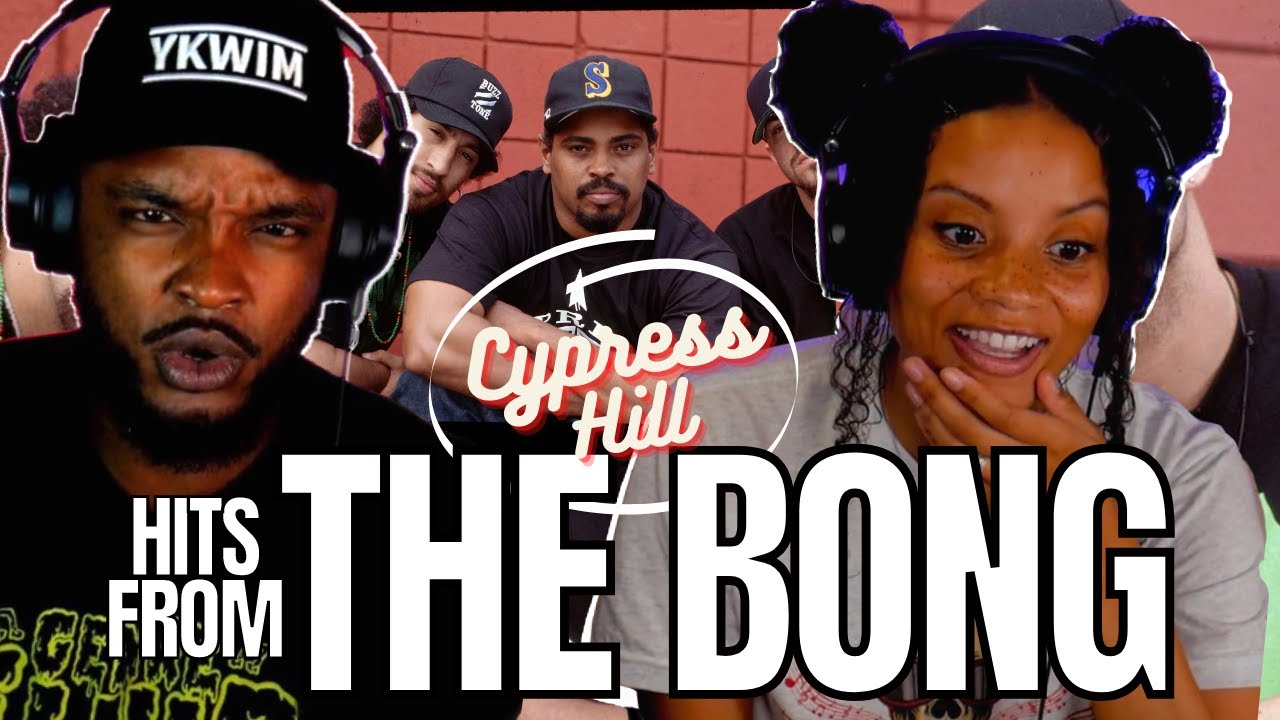 🎵 Cypress Hill - Hits from the Bong REACTION