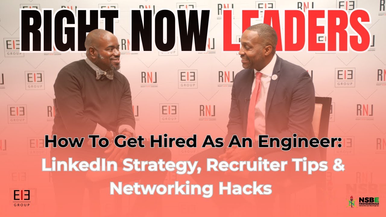 How to Get Hired as an Engineer: LinkedIn Strategy, Recruiter Tips & Networking Hacks | NSBE 2025