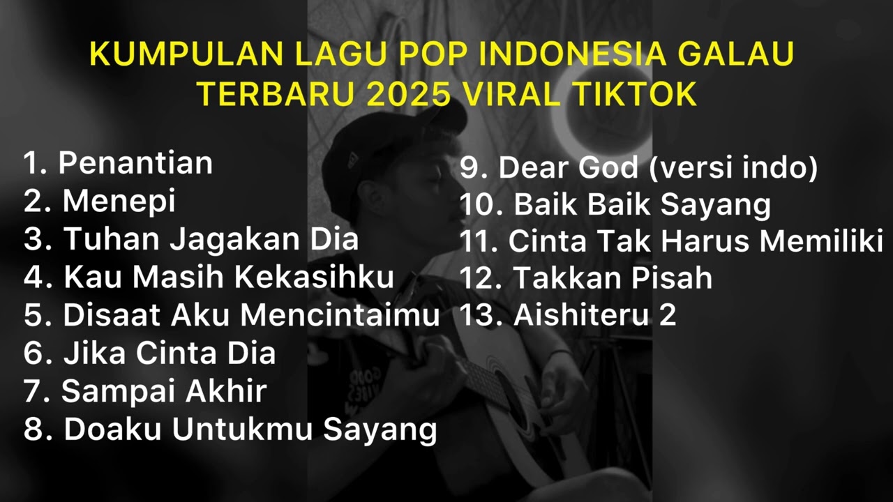 KUMPULAN LAGU POP INDONESIA GALAU TERBARU 2025 VIRAL TIKTOK || Playlist Lagu Galau Brutal