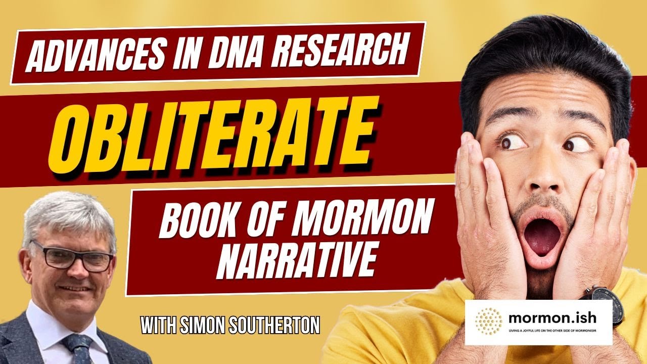 Ep264: Advances in DNA Research Further Obliterate Book of Mormon Narrative