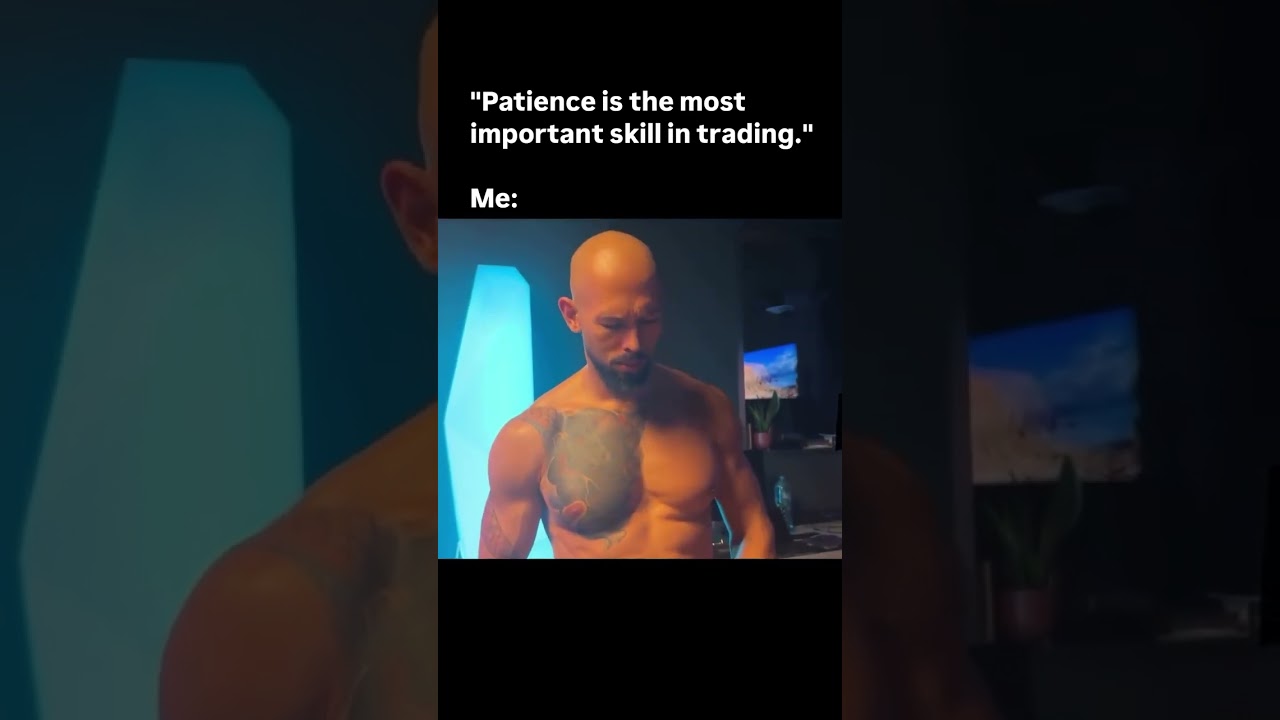 ​Trading requires patience. Andrew Tate requires chocolate 🍫 😋 😂