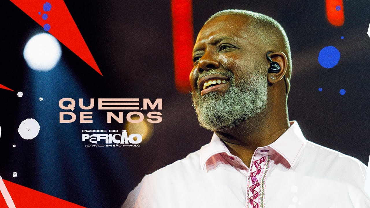 P&eacute;ricles -  Quem De N&oacute;s | Pagode do Peric&atilde;o Ao Vivo em SP (V&iacute;deo Oficial)