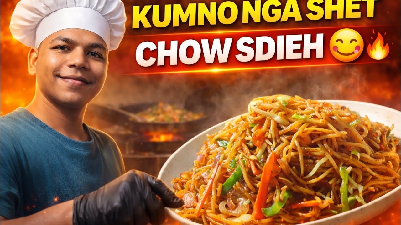 Chow Sdieh Recipe Khasi Style | Simple & Delicious Food👉 Kumno Ban Shet Chow Sdieh Ha &Iuml;ing |