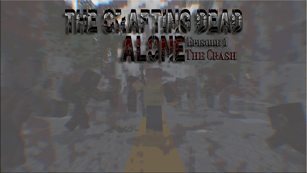 Minecraft Crafting Dead: ALONE - 