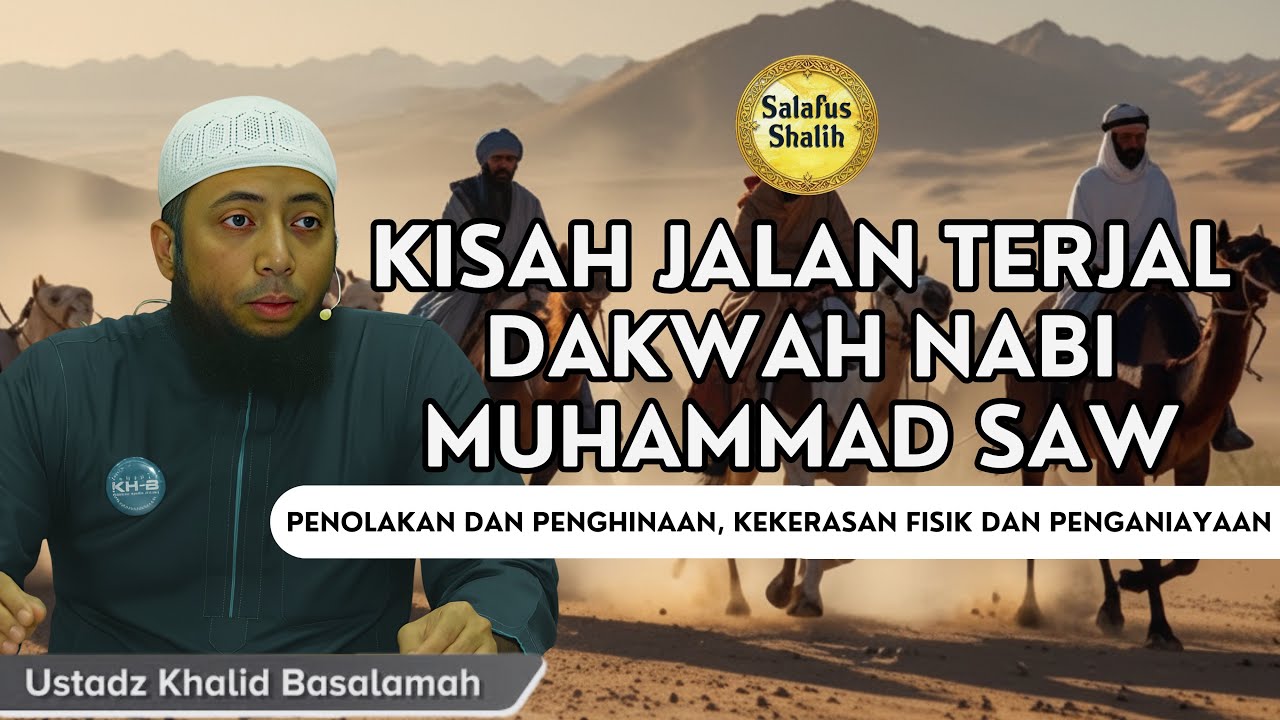 The Limitless Firmness of the Prophet Muhammad's Method of Preaching || Ustaz Khalid Basalamah