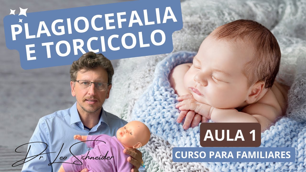 Osteopatia para Bebês: Como melhorar a Plagiocefalia, Torcicolo, Refluxo e Cólicas com Movimento.