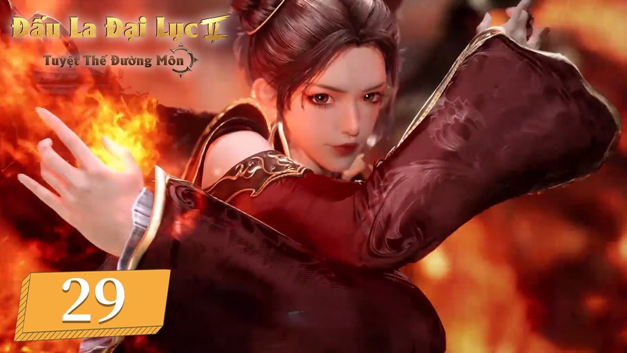[VIETSUB] Đấu La Đại Lục 2: Tuyệt Thế Đường Môn - Tập 29 | Hoạt Hình Huyền Huyễn Trung Quốc