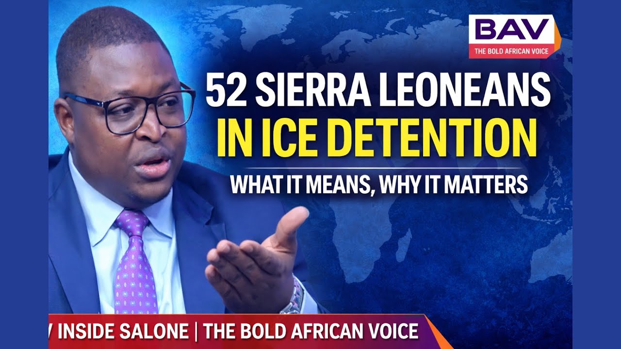 52 Sierra Leoneans in ICE Detention: What the Number Means, Why It Matters, and What Comes Next