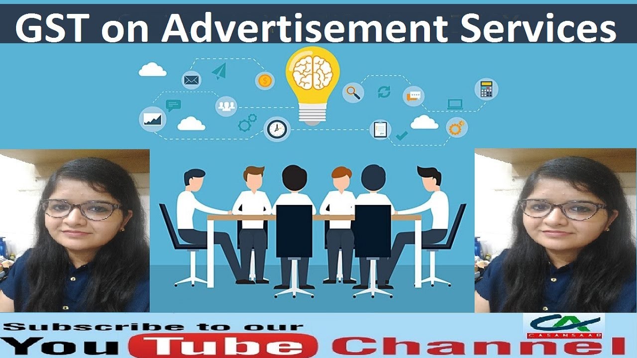 Overview of GST on Advertisement Services | GST on Advertising Sector