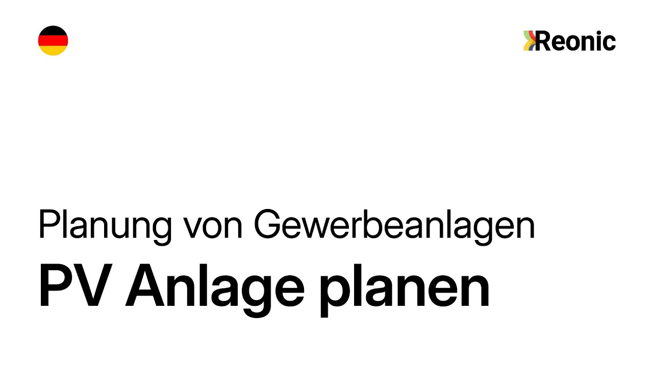 Reonic 360&deg; - Gewerbekunden: PV Anlage planen