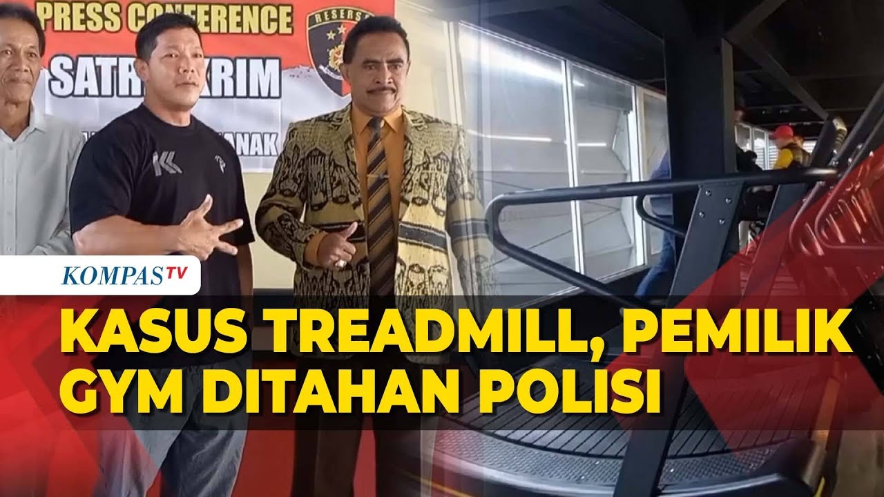 Buntut Wanita Tewas Jatuh dari Treadmill, Pemilik K-GYM Ditahan Polisi
