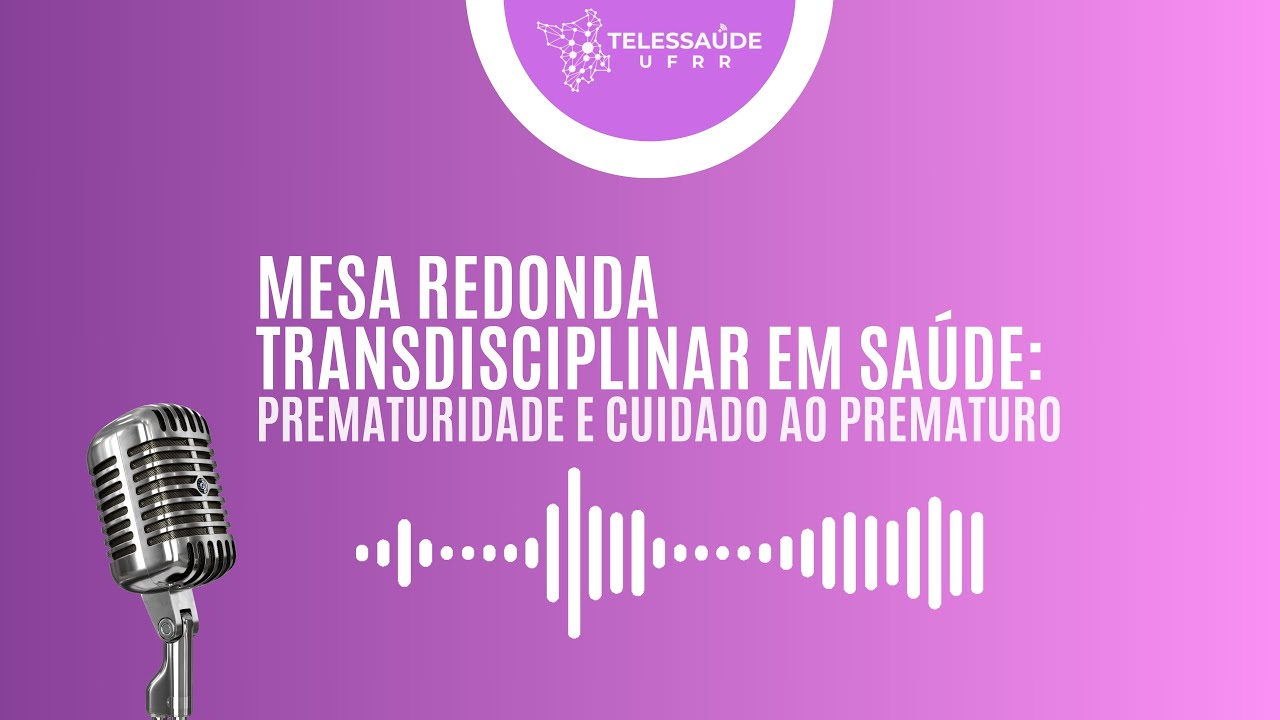 MESA REDONDA TRANSDISCIPLINAR EM SAÚDE