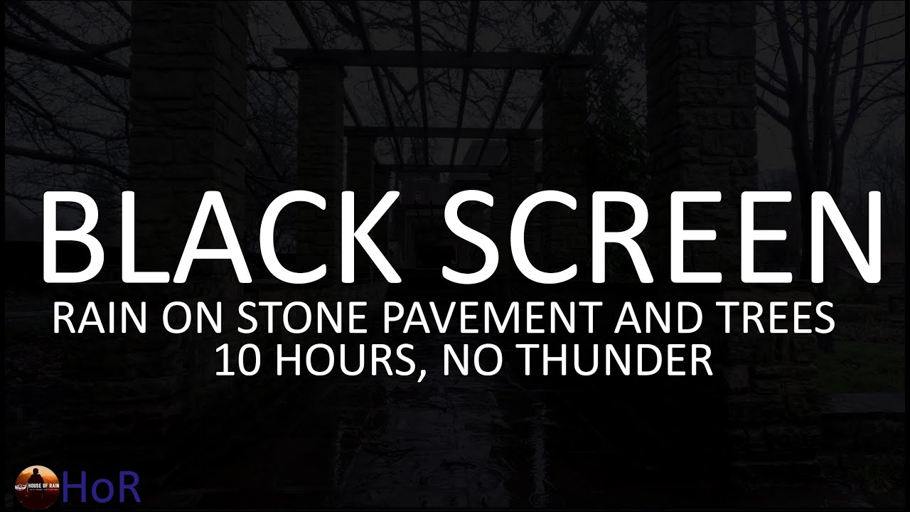 Sleep Well with Gentle Rain on Stone Pavement and Trees, Black Screen No Thunder by House of Rain