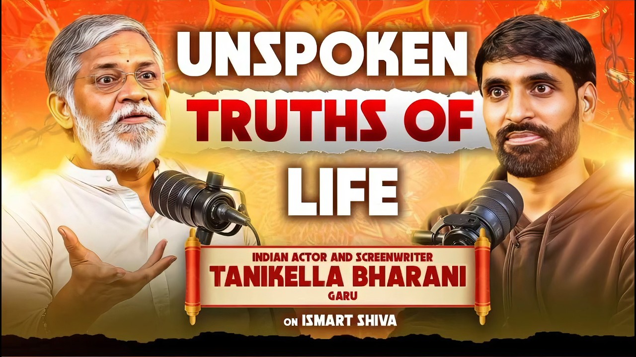 Tanikella Bharani garu: Unspoken Truths on Life, Literature & Cinema | Ismart Shiva | Telugu Podcast