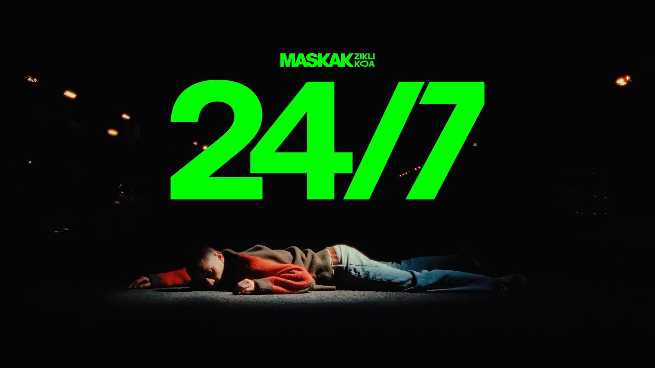 MASKAK - 24/7