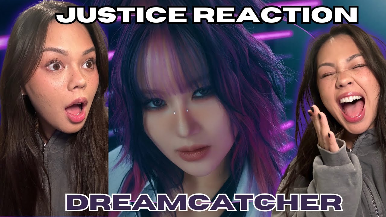 FIRST TIME WATCHING | Dreamcatcher(드림캐쳐) 'JUSTICE' MV REACTION