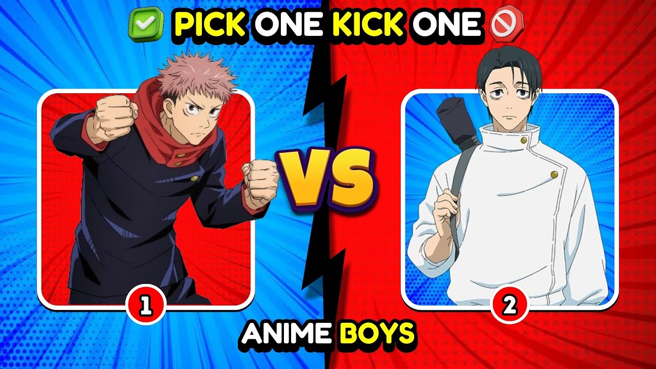 PICK ONE KICK ONE ✅❌ [Anime Boys] | Pick One Male Character For Each Anime 🕹️ | Anime Quiz 🔥