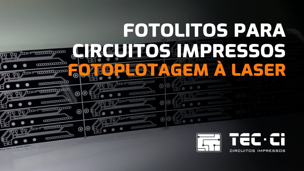 #02 - Fotolitos Para Circuitos Impressos | Fotoplotagem à Laser