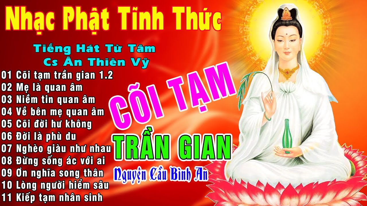 CÕI TẠM TRẦN GIAN,MẸ LÀ QUAN ÂM...79Ca Khúc Phật Giáo Hay Nhất,Tiếng Hát Từ Tâm Rúng Động Người Nghe