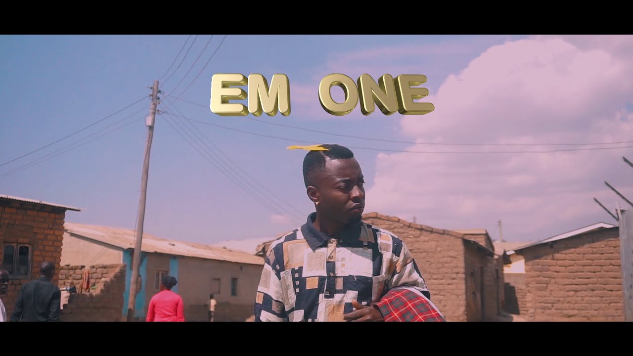 Em One-Uhondo(Official Video)