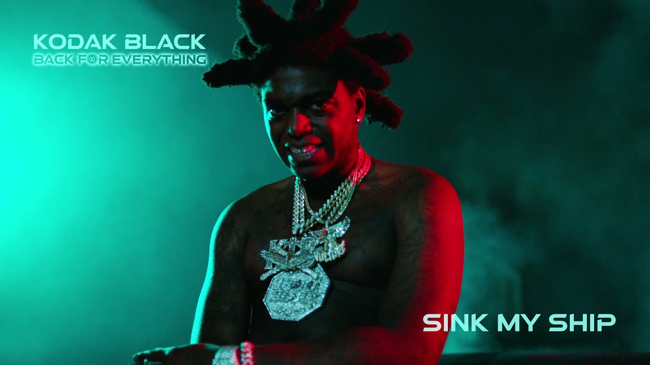 Kodak Black - Sink My Ship [Official Audio]