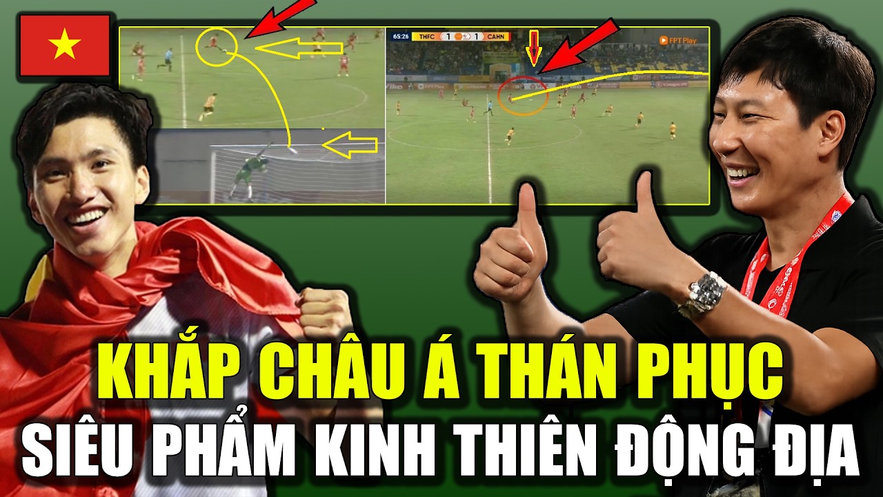 🔴Sáng 25/2: Khắp Châu Á Ko Ngớt Lời Khen Ngợi Siêu Phẩm Đoàn Văn Hậu. NHM Cả Nước Tự Hào