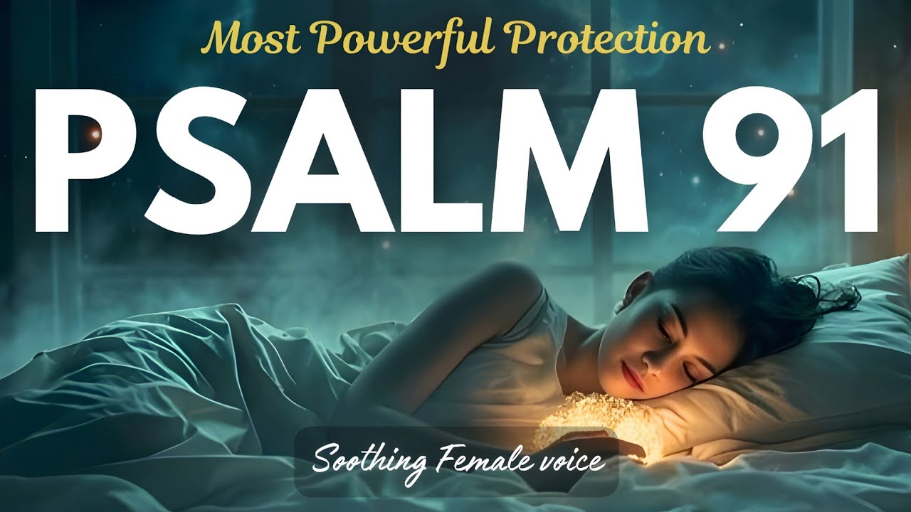 Psalms 91 - The Secret to Divine Protection