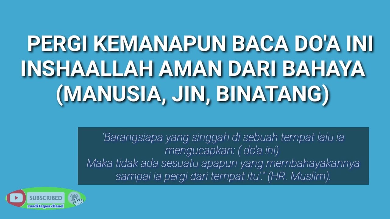 Doa Perlindungan dari Kejahatan Semua Makhluk || audzubikalimatillahi tammati min syarri maa kholaq