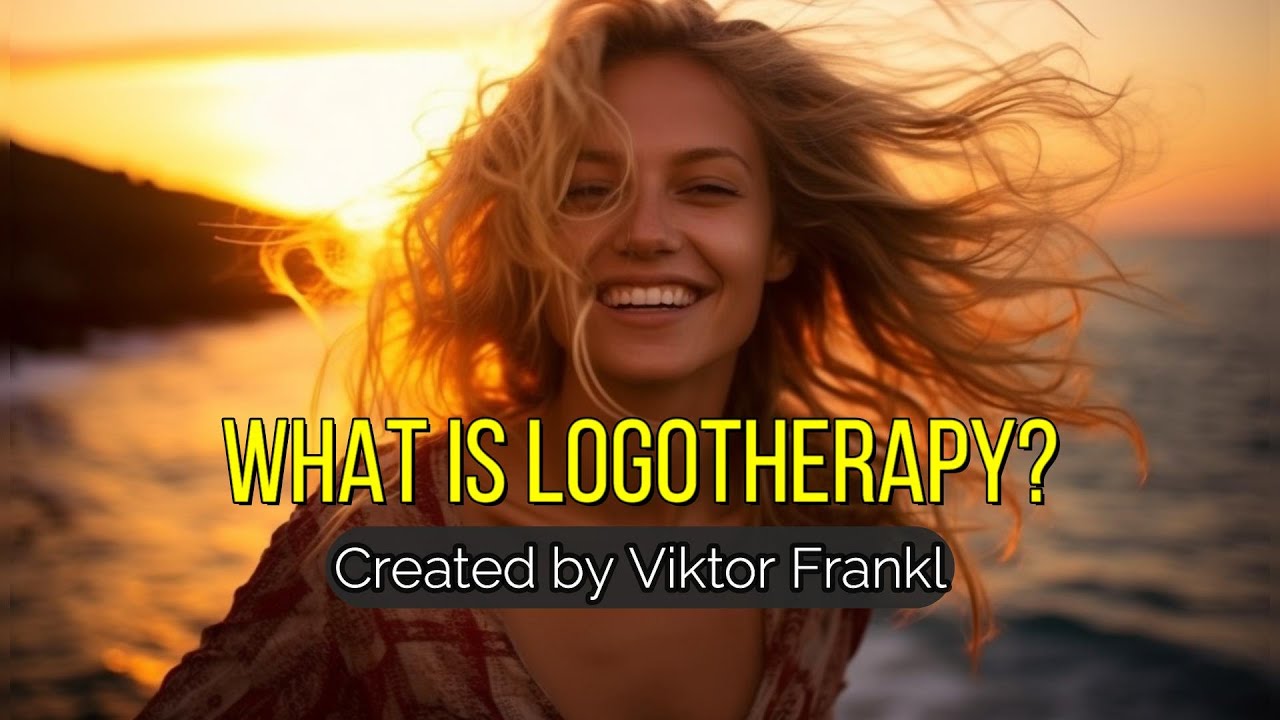 Logotherapy Explained and Wisdom of Viktor Frankl