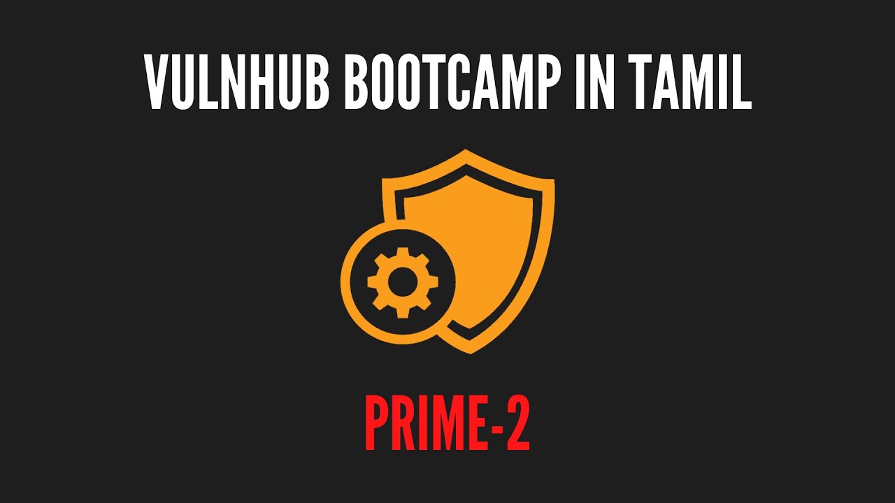 Vulnhub Bootcamp in Tamil - Prime 2