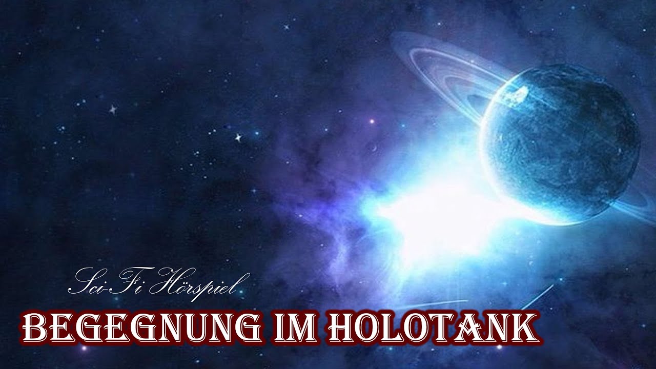 Begegnung im Holotank | Sci-Fi Hörspiel