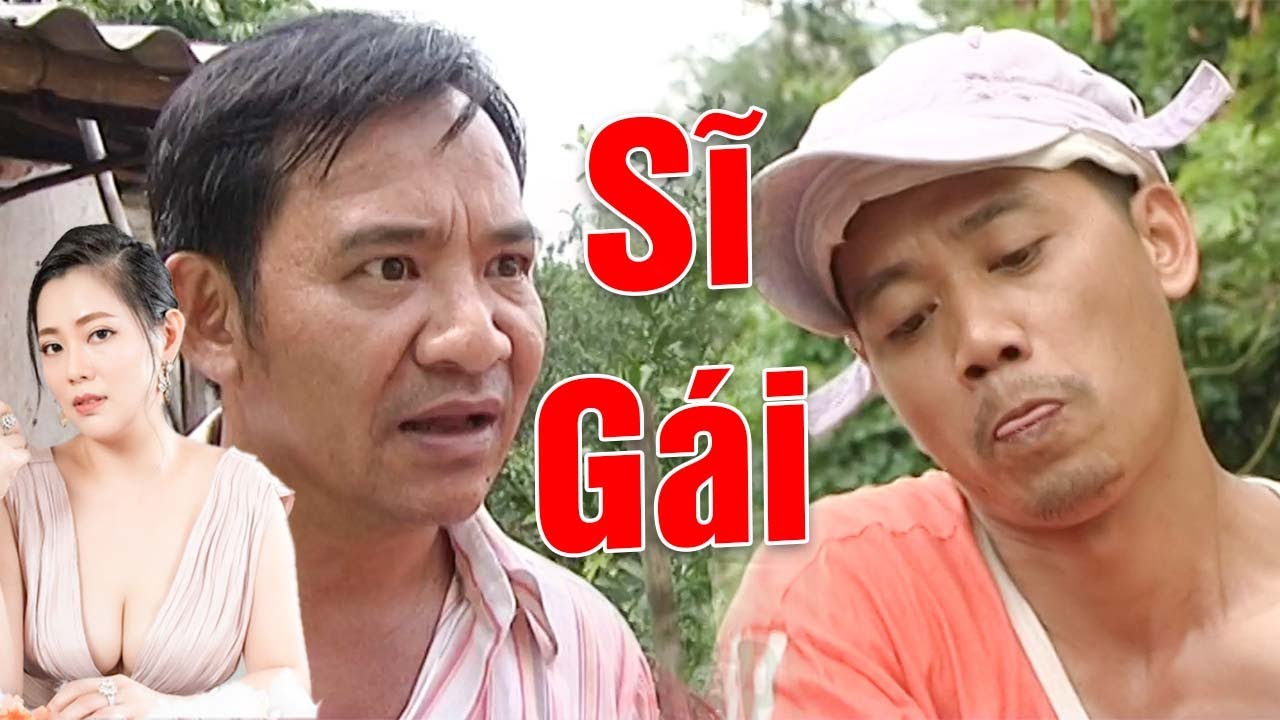 Ai Xem Song Cũng Không Nhin Được Cười Với Phim Hài Huyền Thoại Này - Sĩ Gái | Quang Tèo, Bình Trọng