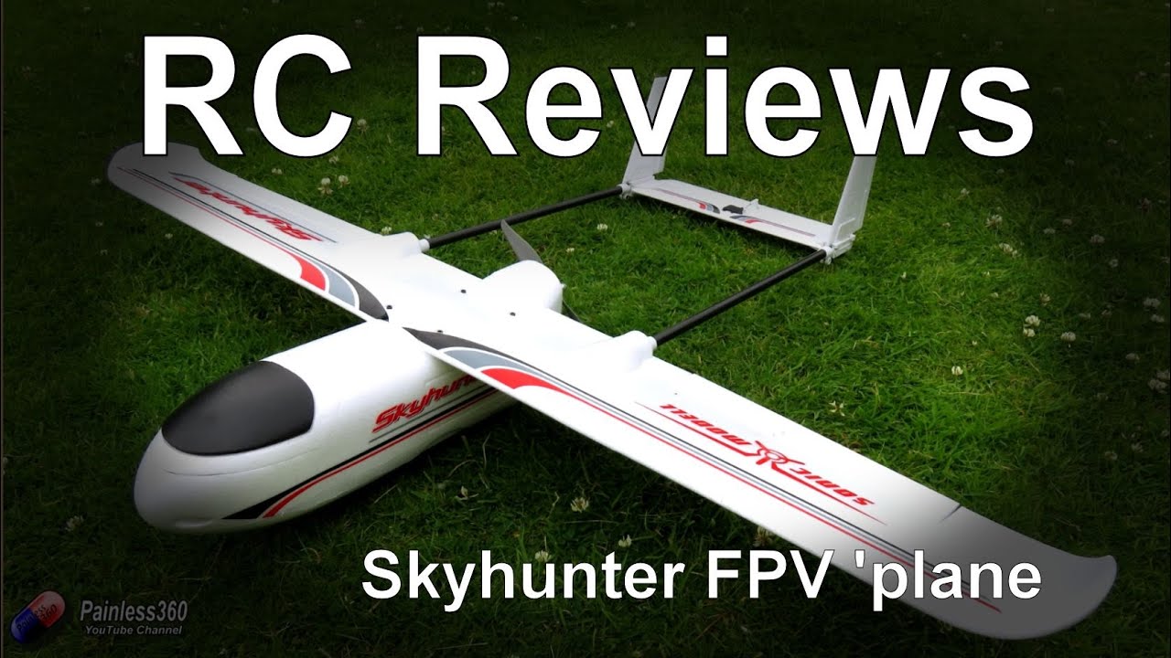 RC Reviews: Skyhunter FPV Plane (from FirstPV.co.uk)