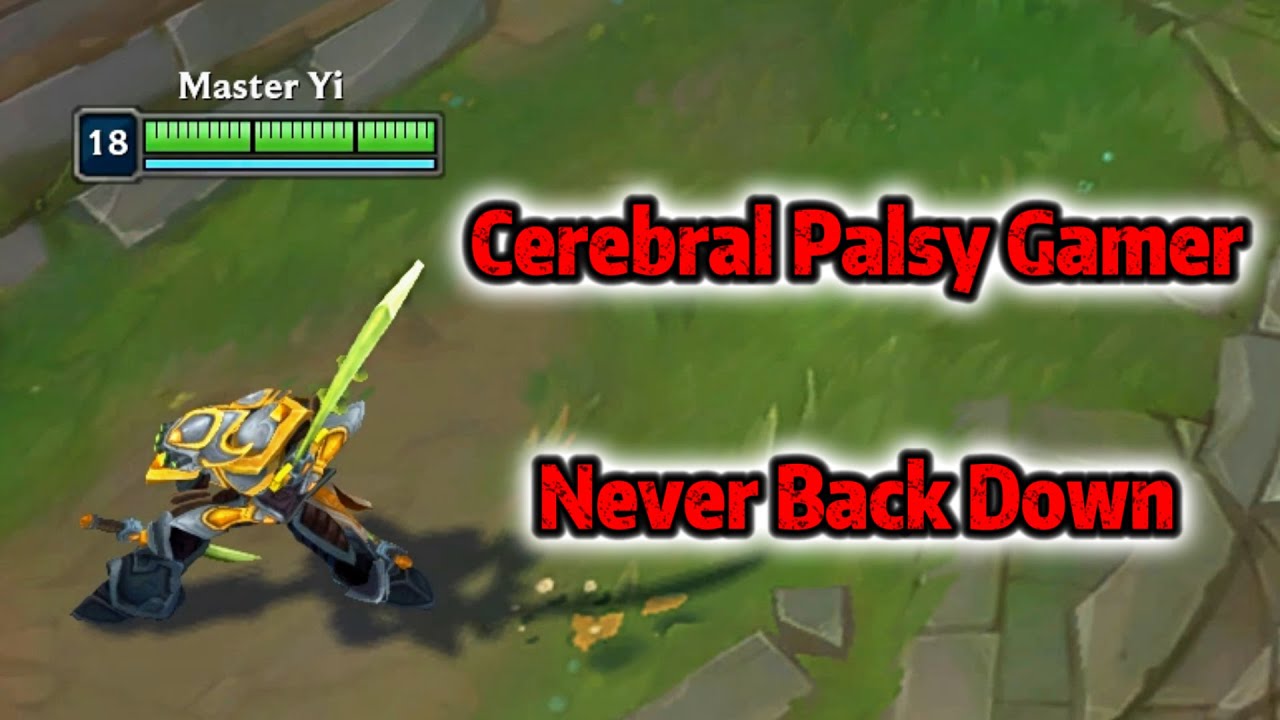Cerebral Palsy Gamer | Even in a Losing Game, I Never Back Down