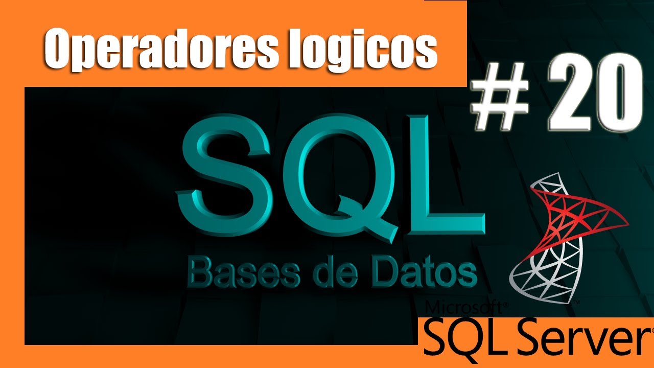 Tutoriales SQL Server #20 Operadores lógicos nor and or