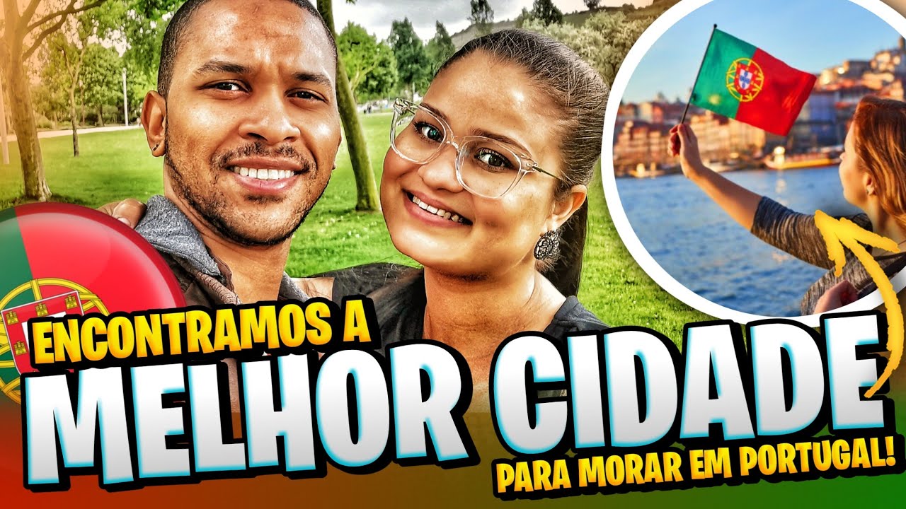LISBOA, PORTO OU BRAGA? COMO DECIDIR A CIDADE PARA MORAR EM PORTUGAL? 🇵🇹