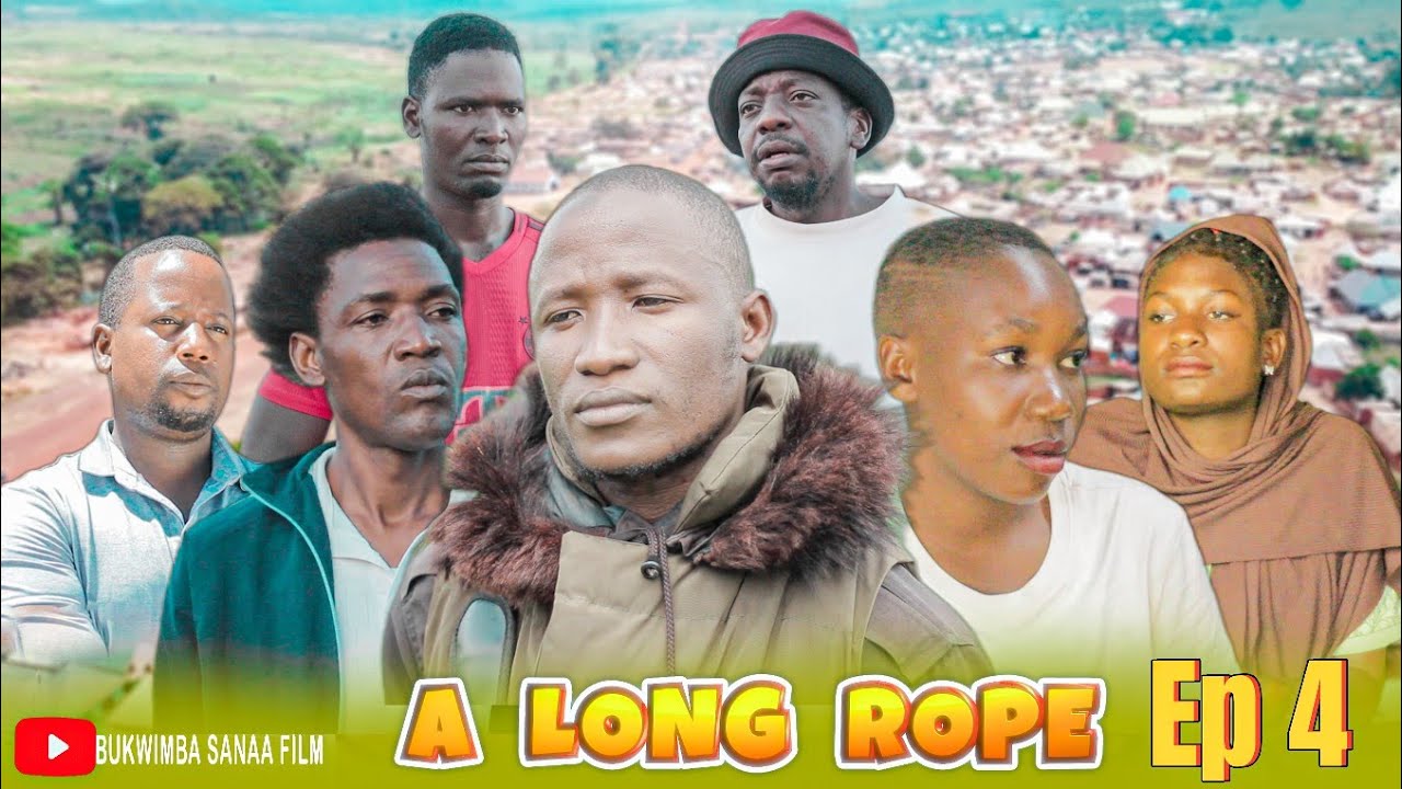 A Long Rope_Ep 4_Series From Bukwimba Sanaa FiLM 