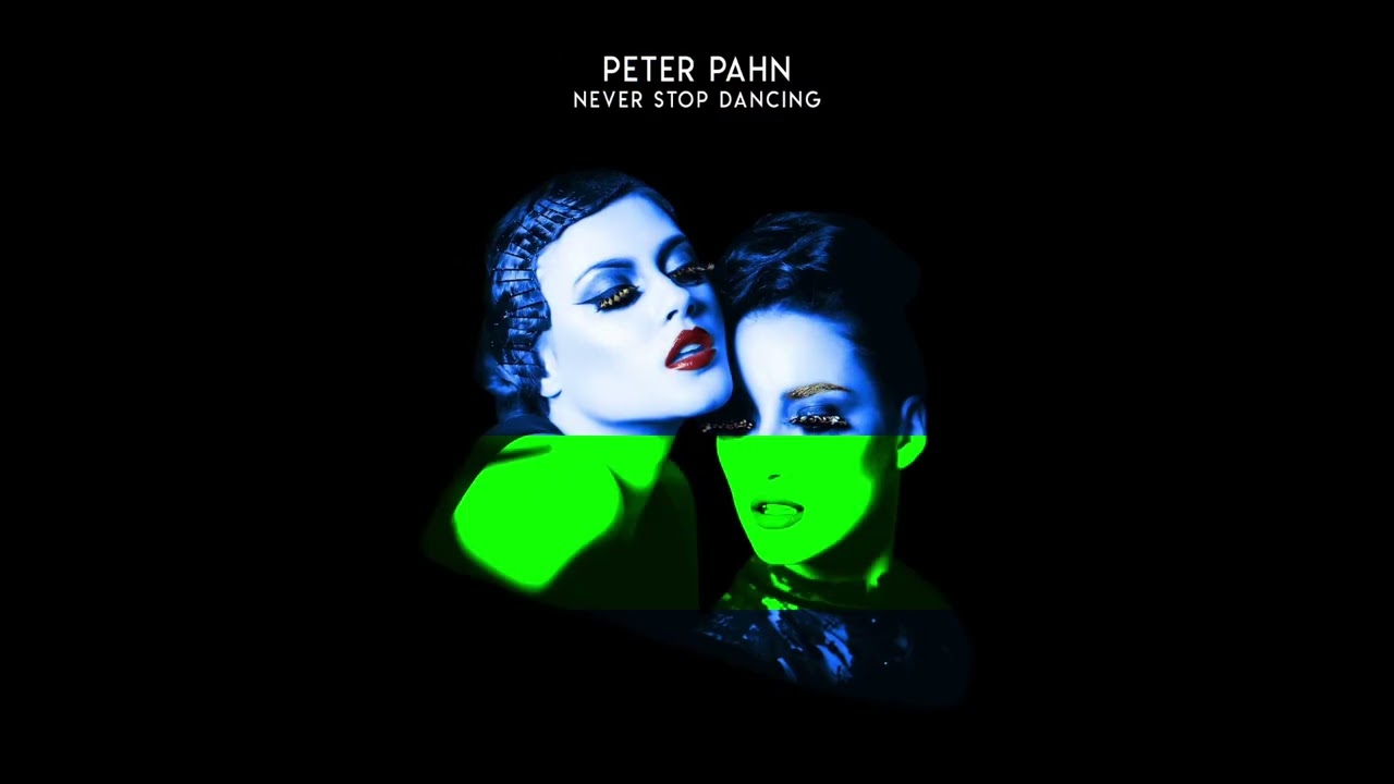 PETER PAHN - Never Stop Dancing (Original Mix) [Legend]