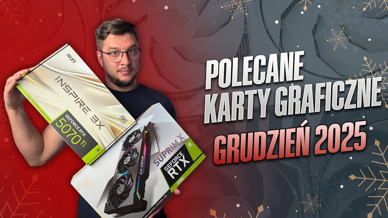 Polecane karty graficzne ~Grudzień 2025