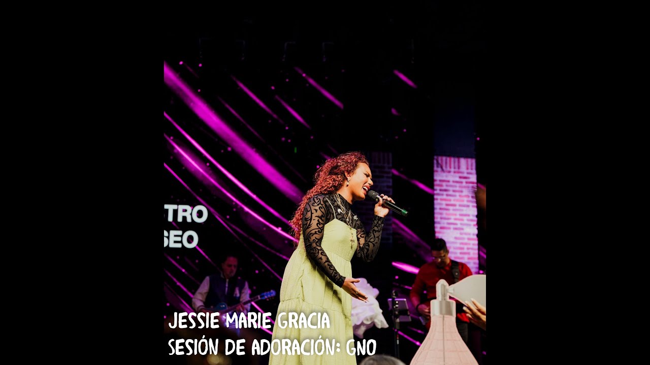 Jessie Marie Gracia- Sesíon de Adoracíon en GNO