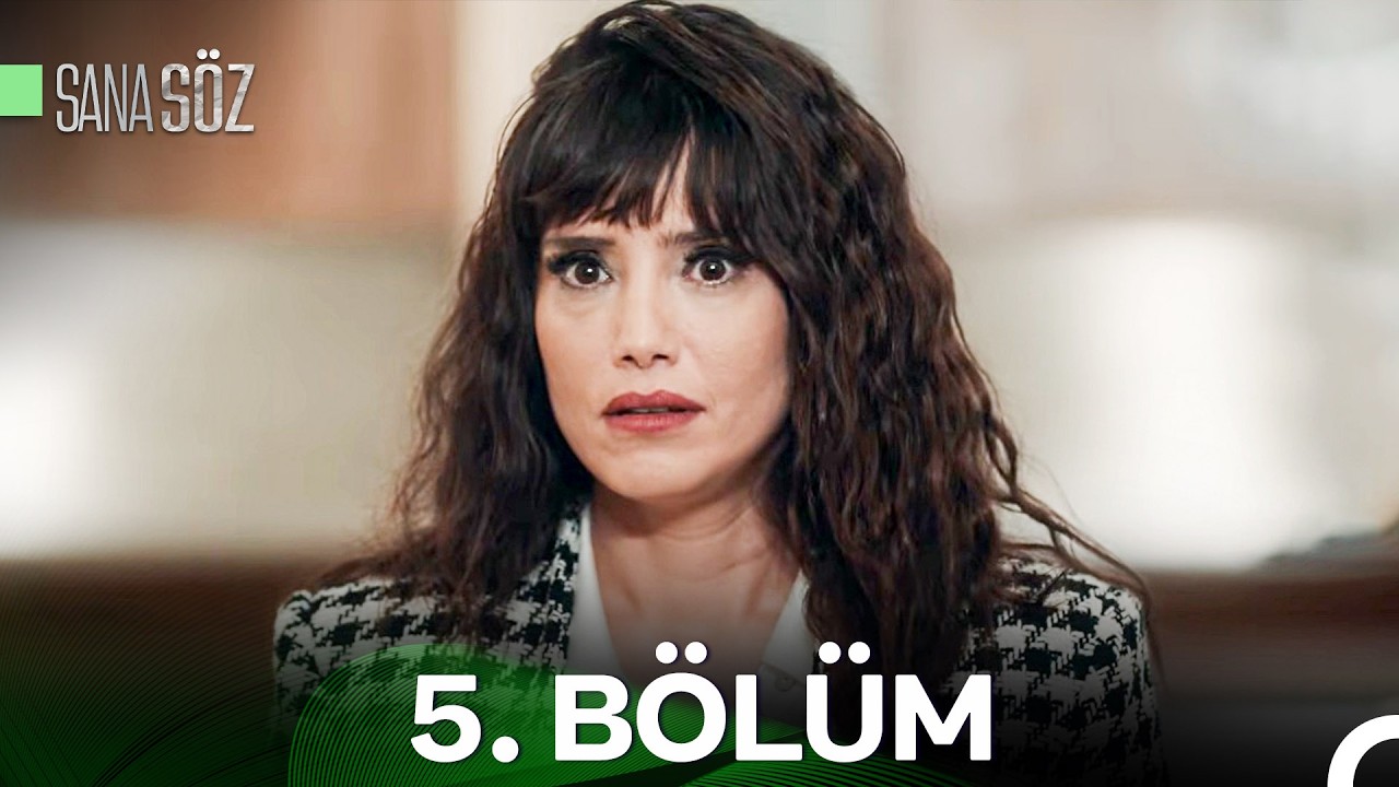 Sana Söz 5. Bölüm