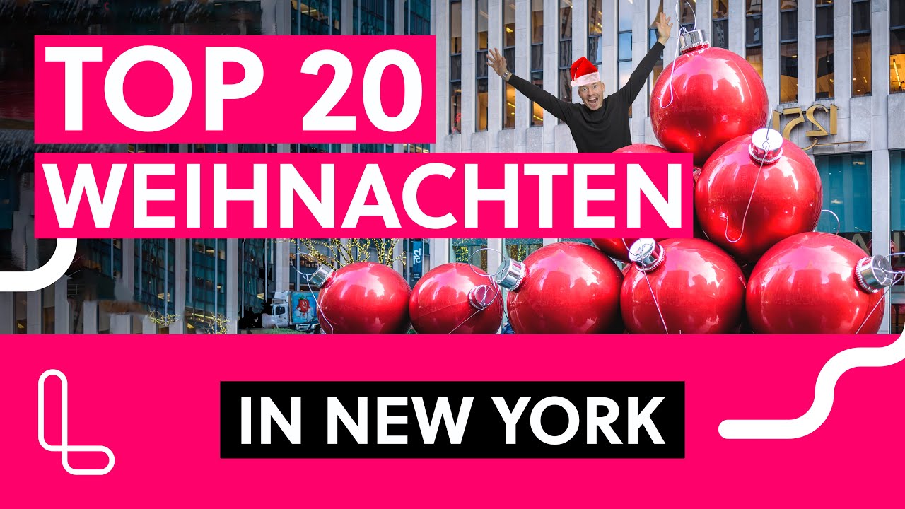 WEIHNACHTEN IN NEW YORK TOP 20 🎄🕯 Das könnt ihr alles in New York machen & sehen!