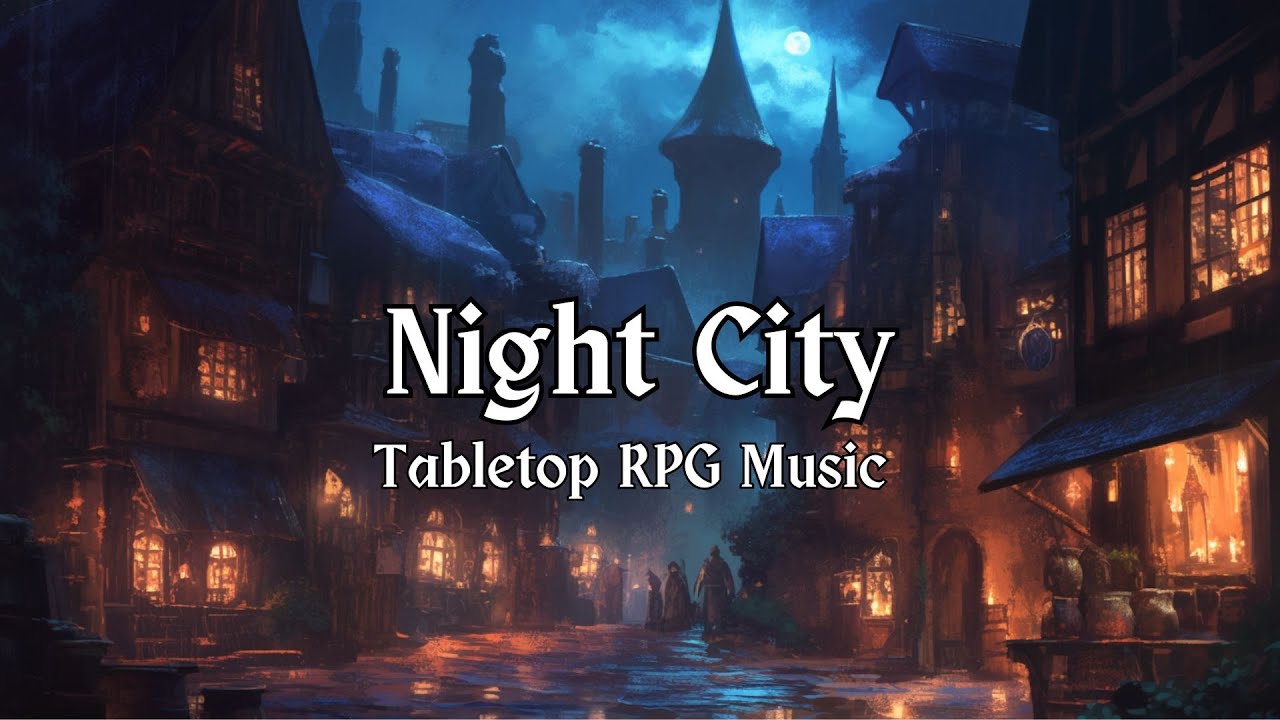 Night City | Dark Fantasy Ambience | D&D/TTRPG Music | 1 Hour