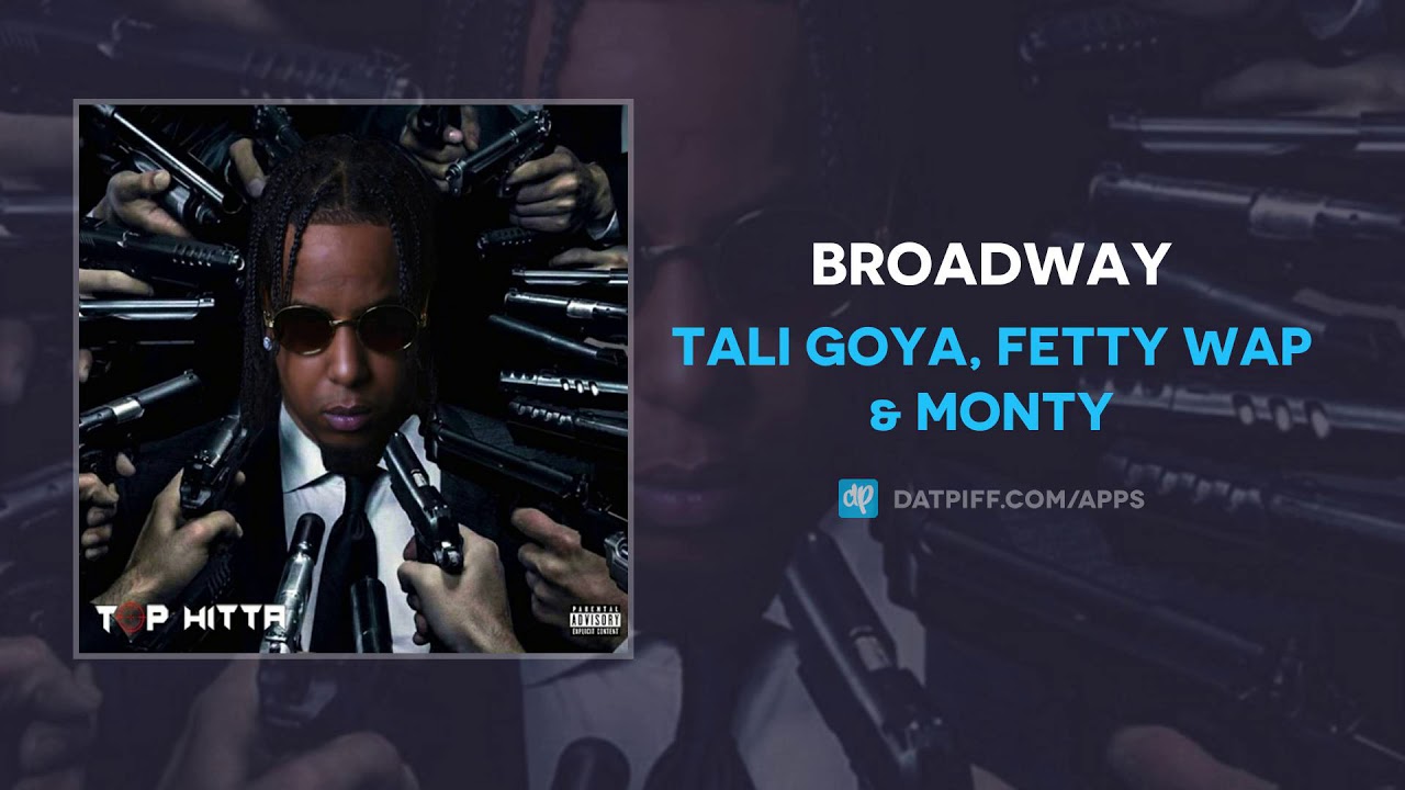 Tali Goya, Fetty Wap & Monty - Broadway (AUDIO)