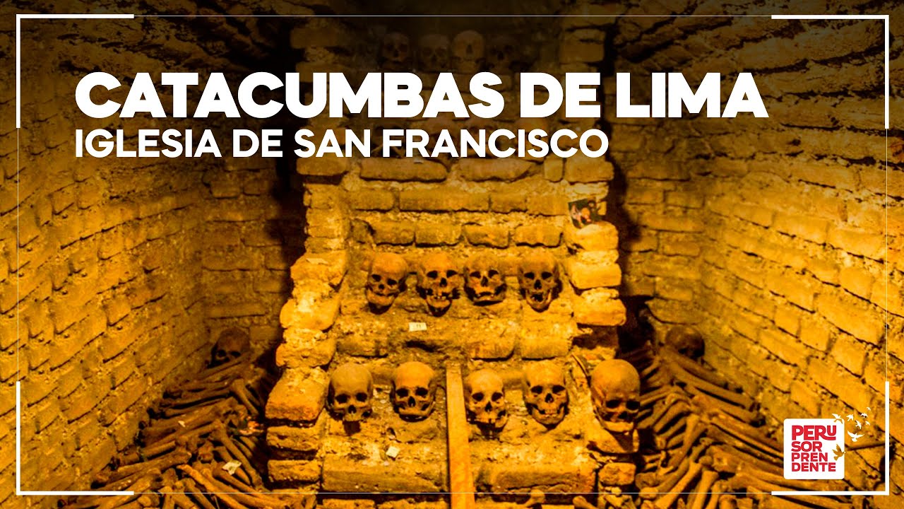 CATACUMBAS DE LIMA: Historias INCREÍBLES debajo de la Iglesia SAN FRANCISCO