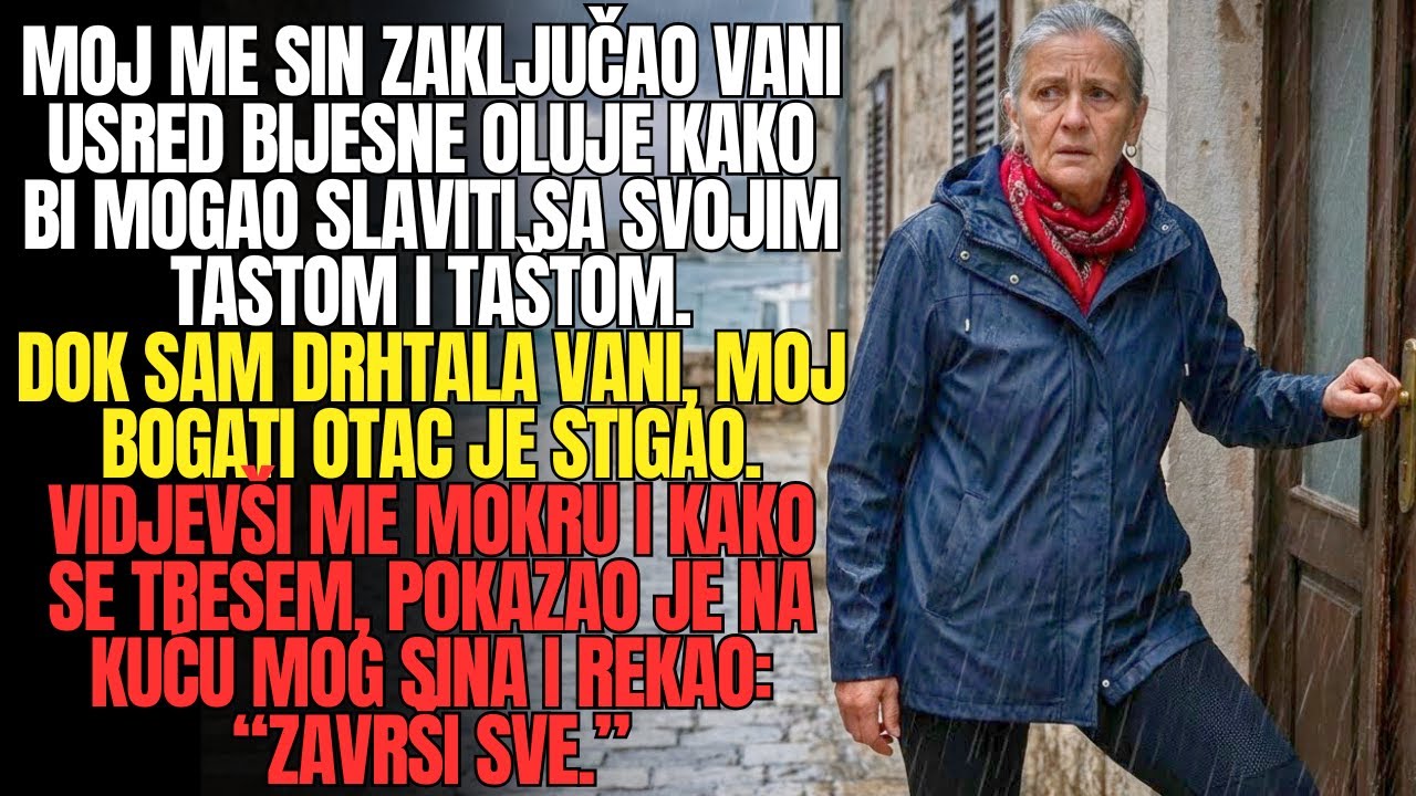 Sin me zaključao vani tijekom oluje — onda je došao moj otac, pogledao svoju kuću i rekao: VRATI.